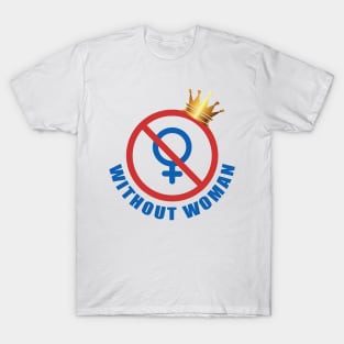 Without woman T-Shirt